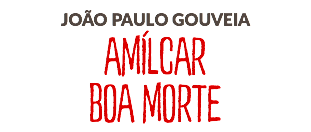 JOÃO PAULO GOUVEIA AMÍLCAR BOA MORTE