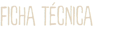 FICHA TÉCNICA